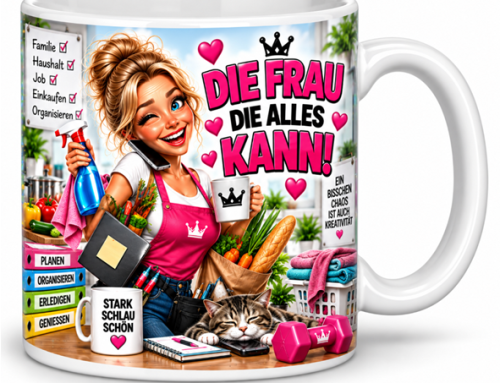 Motivtasse: Die Frau die alles kann!